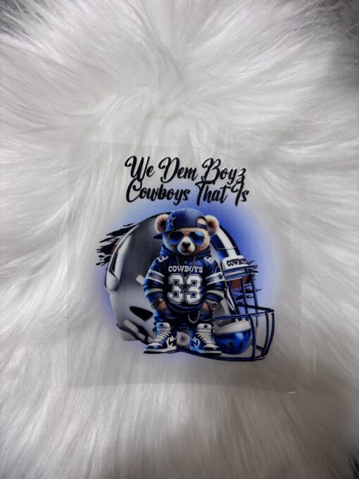 UV DTF Decal- We Dem Boyz Teddy Bear